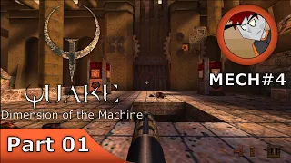 Quake: Dimension of the Machine  - Nightmare Difficulty - Part 01