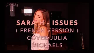 ISSUES ( FRENCH VERSION ) JULIA MICHAELS ( SARA'H COVER )