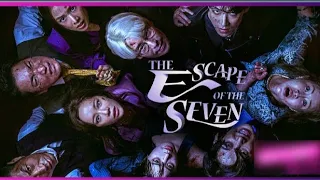 THE ESCAPE OF THE SEVEN || Episode -11 || S01E11_Episode11 || [ENG SUB]
