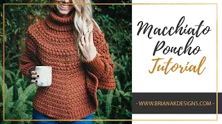 Macchiato Crochet Poncho Tutorial