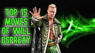 Top 15 Moves Of Will Ospreay (With A Couple Of Honorable Mentions)