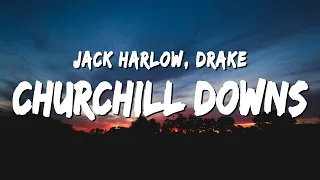 Jack Harlow - Churchill Downs (Lyrics) ft. Drake