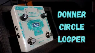 Affordable Loop Pedal - Donner Circle Looper