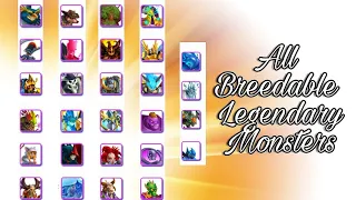 HOW TO BREED ALL LEGENDARY MONSTERS IN MONSTER LEGENDS