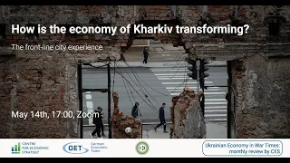 Economic review in April. How is the economy of Kharkiv transforming?