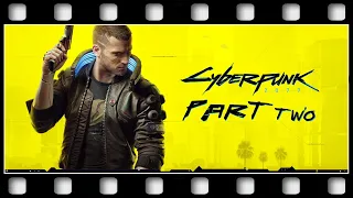 Cyberpunk 2077 "GAME MOVIE - PART#2" [GERMAN/PC/1080p/60FPS]