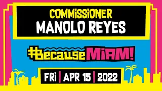 #BecauseMiami | A Because Miami First: Commissioner Manolo Reyes |The Dan LeBatard Show with Stugotz