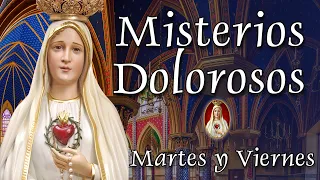 Misterios Dolorosos del Rosario. Martes y Viernes