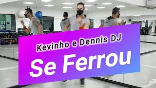 SE FERROU - Kevinho e Dennis DJ (coreografia) Rebolation in Rio