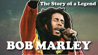 The Life and Legacy of Bob Marley