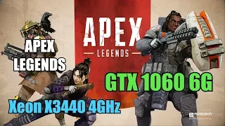 Apex Legends на Xeon X3440 (4GHz) + GTX 1060 6G Gameplay