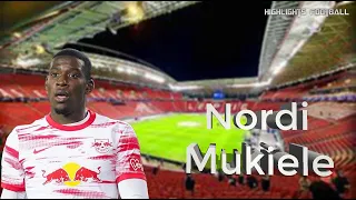 Nordi Mukiele - Skills And Goals - Excellent Defender
