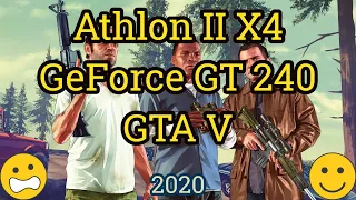 Athlon II X4 + GeForce GT 240 GTA V