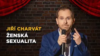 Jiří Charvát: Ženská sexualita | Stand-up Factory