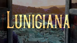 "Lunigiana". La Toscana e la Liguria che nessuno vi racconta.