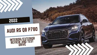 2022 AUDI RS Q8 P780  Interior/Exterior Review And Test Drive