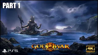 God of War 3 REMASTERED PS5 gameplay walkthrough PART 1 [4k 60fps] - no commentary