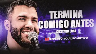 GUSTTAVO LIMA | TERMINA COMIGO ANTES | REPERTÓRIO NOVO SETEMBRO 2022