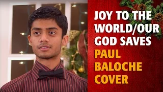 Joy To The World/Our God Saves - Paul Baloche cover by Kevin Isaac