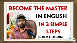 IN 3 STEPS YOU WILL BECOME THE MASTER IN ENGLISH | Rupam Sil