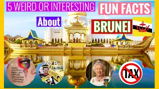 5 Weird or Interesting Fun Facts about Brunei | Darlyn Jame