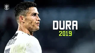 Cristiano Ronaldo • Dura 2019 | Skills & Goals 2018/19
