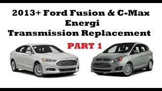 Ford Fusion & C-Max HF35 eCVT Transmission Removal Repair Replacement PART 1 of 2