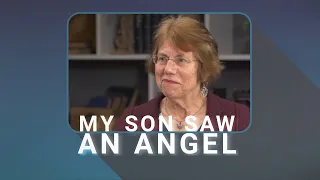 My Son Saw an Angel || Hope Price and J.John