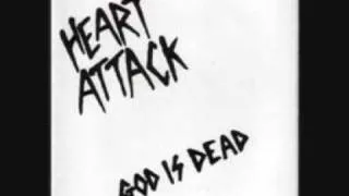Heart Attack - God Is Dead
