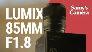 Panasonic Lumix S 85mm f/1.8 Lens | First Look with Samy's Camera