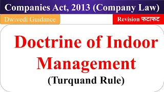 Doctrine of Indoor Management, doctrine of indoor management in company law, Turquand Rule