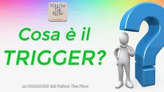 Che cosa è un TRIGGER ? - Daniele Penna Risponde