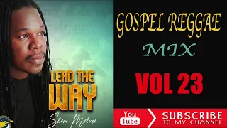 GOSPEL REGGAE MIX VOL 23 | GOSPEL REGGAE 2020 | dj David gospel reggae