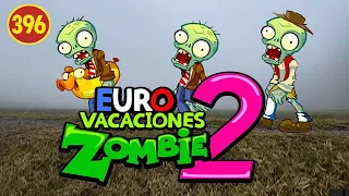 Euro Vacaciones Zombi 2 (capitulo 0) Plantas contra Zombis