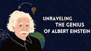 Unveiling the Mind of Genius: Exploring the Life of Albert Einstein