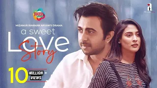 A Sweet Love Story  | Bangla New Romantic Natok 2021 | Apurba, Mehazabien | Mizanur Rahman Aryan