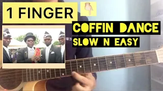 1 FINGER COFFIN DANCE? | TUTORIAL GUITAR | SLOW N EASY 😱