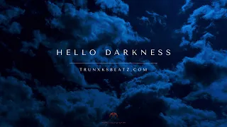Hello Darkness (NF Type Beat x Eminem Type Beat x Dark Orchestral) Prod. by Trunxks