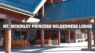 Princess Cruisetour:  Mt. McKinley Princess Wilderness Lodge
