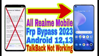 All Realme Android 12/13 TalkBack Not Working Frp Bypass |New Trick 2023| Reset Frp Lock 100%Working