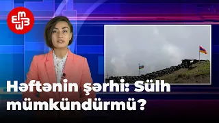 Həftənin Şərhi: "Sülhə nail olmaq üçün "dəhliz"  terminindən imtina etmək lazımdır