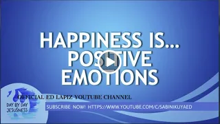 Ed Lapiz - HAPPINESS IS... POSITIVE EMOTIONS / Latest Sermon Review New Video(Official Channel 2021)