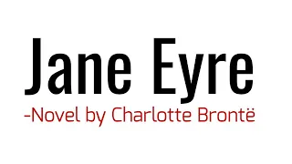 Jane Eyre: Novel by Charlotte  Bronte In Hindi summary Explanation and full analysis