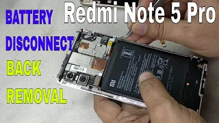 📢🔧Redmi Note 5 Pro: How to remove Back & Disconnect Battery ??🌴