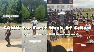 GRWM for First Week of School | Pep Rally, Cheer, and Football Game #firstweekofschool #grwm