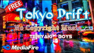 Tokyo Drift Song - Teriyaki Boys 🎧 No Copyright Music