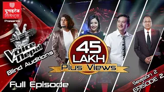 The Voice of Nepal Season 2 - 2019 - Episode 2