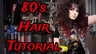 80’s Hair Tutorial