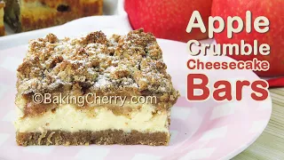 APPLE CRUMBLE CHEESECAKE BARS | No Electric Mixer | Easy Dessert, so yummy and tasty | Baking Cherry