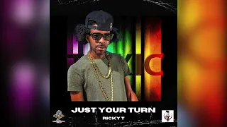 Ricky T - Just Your Turn | Toxic - The Riddim (Official Audio)